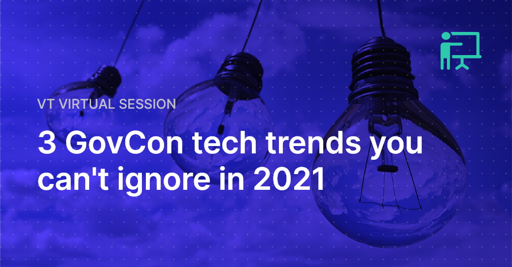 GovCon Tech Trends 2021