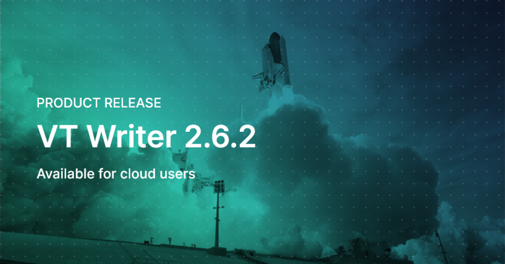 VT Writer 2.6.2 - Cloud users