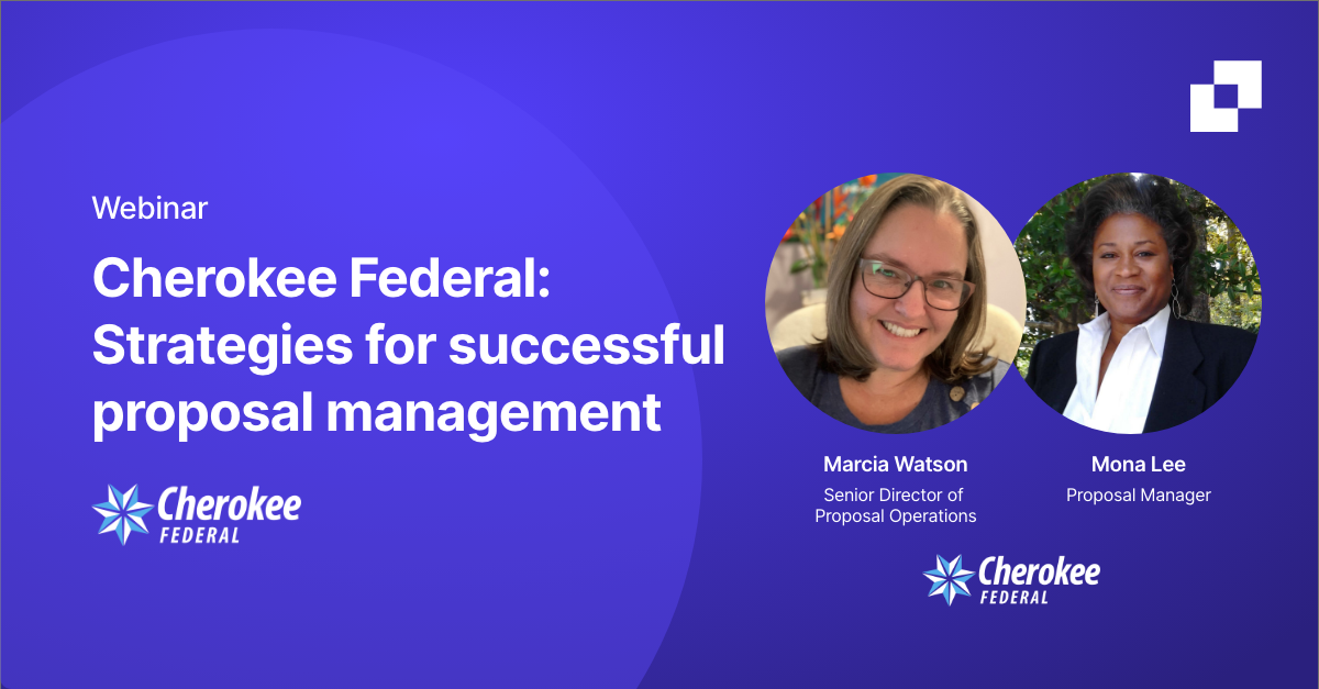 Proposal Management - Cherokee Federal and VisibleThread Webinar