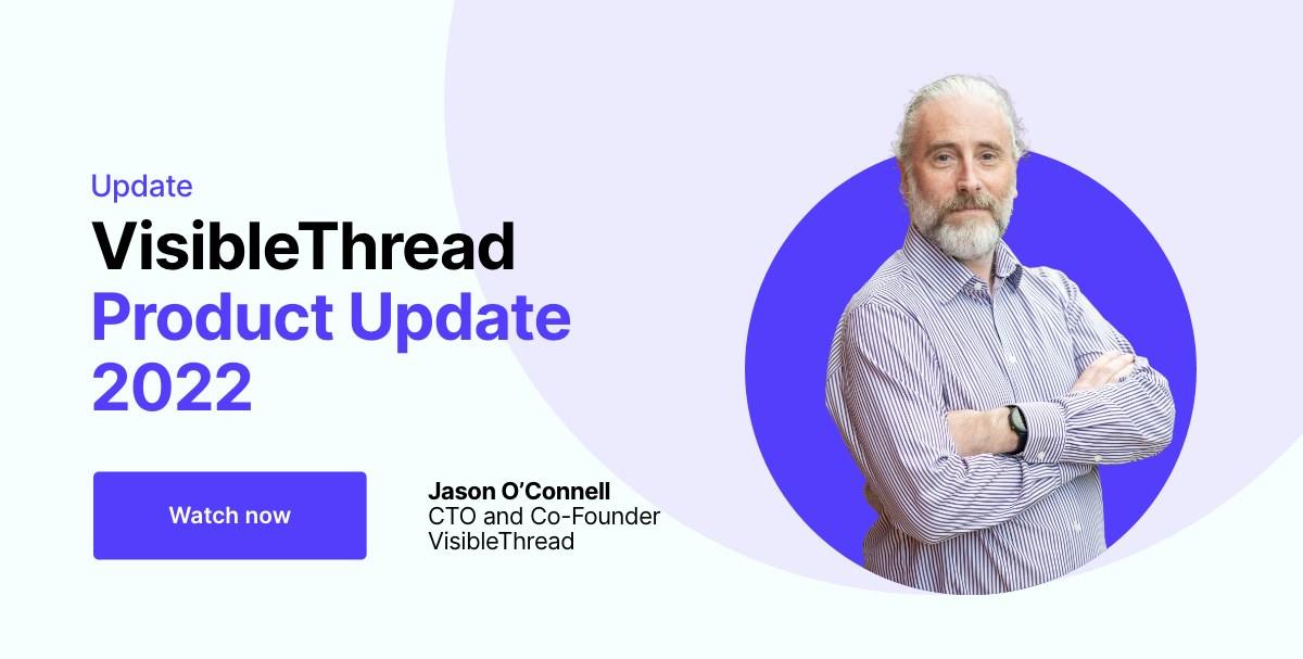 VisibleThread Product Update