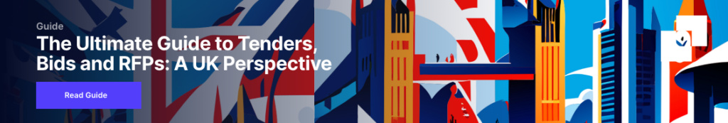 The Ultimate Guide to Tenders, Bids and RFPs A UK Perspective