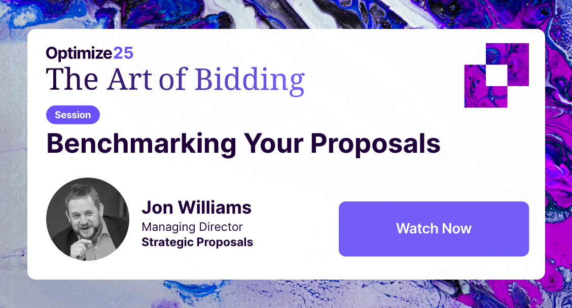 Optimize25 - The Art of Bidding -Benchmarking Your Proposals – Watch Now