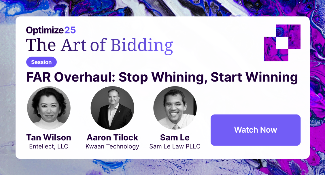 Optimize25 - The Art of Bidding - FAR Overhaul Stop Whining, Start Winning – Watch Now