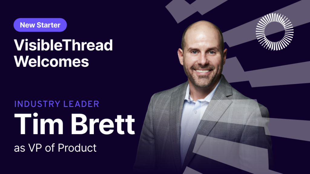 VisibleThread Welcomes Industry Leader Tim Brett as VP of Product
