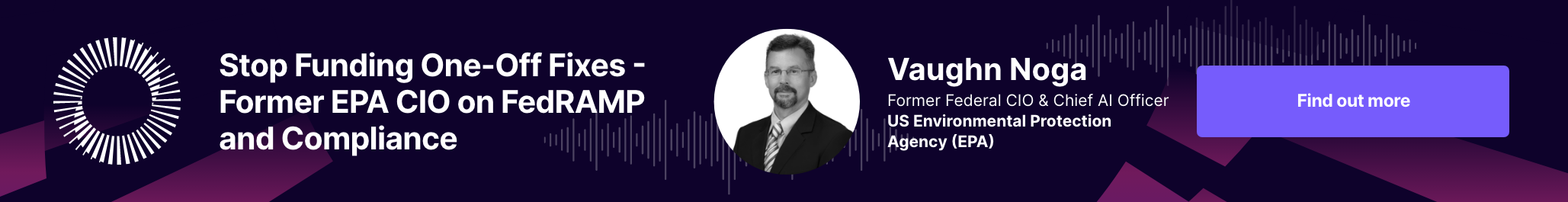 Stop Funding One-Off Fixes - Former EPA CIO on FedRAMP and Compliance - CTA